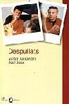 DESPULLATS | 9788484374947 | ALEXANDRE, VICTOR; JOEL JOAN | Llibreria Drac - Librería de Olot | Comprar libros en catalán y castellano online