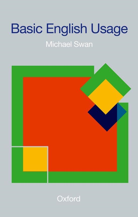 BASIC ENGLISH USAGE | 9780194311878 | SWAN, MICHAEL | Llibreria Drac - Llibreria d'Olot | Comprar llibres en català i castellà online