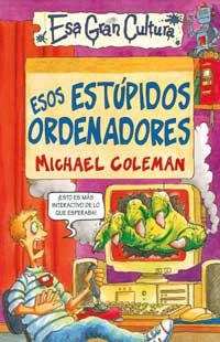 ESOS ESTUPIDOS ORDENADORES Nº6 | 9788427221369 | COLEMAN, MICHAEL | Llibreria Drac - Llibreria d'Olot | Comprar llibres en català i castellà online