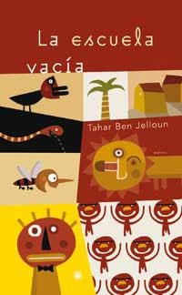 ESCUELA VACIA, LA | 9788479014391 | BEN JELLOUN, TAHAR | Llibreria Drac - Llibreria d'Olot | Comprar llibres en català i castellà online