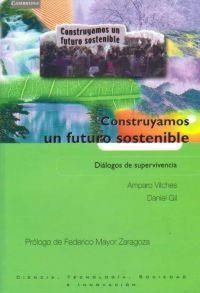 CONSTRUYAMOS UN FUTURO SOSTENIBLE | 9788483233535 | VILCHES, AMPARO; D. GIL | Llibreria Drac - Llibreria d'Olot | Comprar llibres en català i castellà online