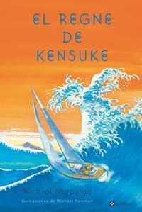 REGNE DE KENSUKE, EL | 9788482644707 | MORPURGO, MICHAEL | Llibreria Drac - Llibreria d'Olot | Comprar llibres en català i castellà online