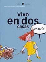 VIVO EN DOS CASAS | 9788424660604 | MEABE, MIREN AGUR; J. MITXELENA | Llibreria Drac - Llibreria d'Olot | Comprar llibres en català i castellà online