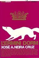 ERMINI DORM, L' | 9788424640583 | NEIRA CRUZ, XOSE A. | Llibreria Drac - Llibreria d'Olot | Comprar llibres en català i castellà online