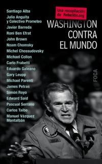 WASHINGTON CONTRA EL MUNDO | 9788495440402 | ALBA; ANGUITA; BARREDA, EFRAT; CHOMSKY, TAIBO | Llibreria Drac - Llibreria d'Olot | Comprar llibres en català i castellà online