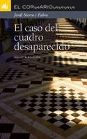 CASO DEL CUADRO DESAPARECIDO, EL | 9788424624668 | SIERRA I FABRA, JORDI | Llibreria Drac - Llibreria d'Olot | Comprar llibres en català i castellà online