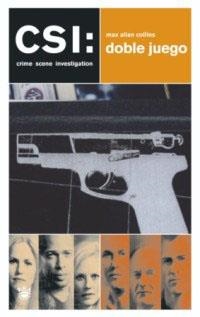 CSI : DOBLE JUEGO | 9788478710287 | COLLINS, MAX ALLAN | Llibreria Drac - Llibreria d'Olot | Comprar llibres en català i castellà online