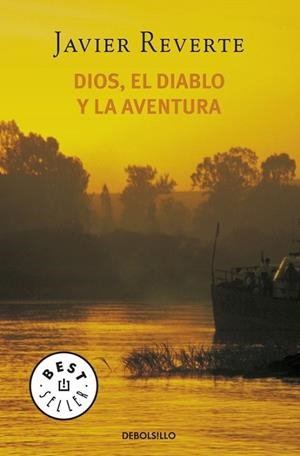 DIOS EL DIABLO Y LA AVENTURA | 9788497596732 | REVERTE, JAVIER | Llibreria Drac - Librería de Olot | Comprar libros en catalán y castellano online