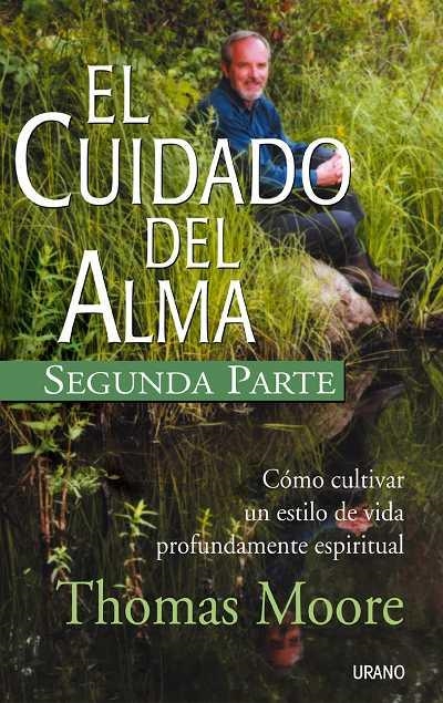 CUIDADO DEL ALMA, EL  SEGUNDA PARTE | 9788479535179 | MOORE, THOMAS | Llibreria Drac - Llibreria d'Olot | Comprar llibres en català i castellà online