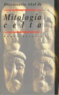 MITOLOGIA CELTA, DICCIONARIO AKAL DE. | 9788446009368 | SAINERO, RAMON | Llibreria Drac - Llibreria d'Olot | Comprar llibres en català i castellà online