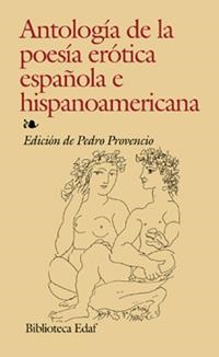 ANTOLOGIA DE LA POESIA EROTICA ESPAÑOLA E HISPANO | 9788441408937 | PROVENCIO, PEDRO | Llibreria Drac - Llibreria d'Olot | Comprar llibres en català i castellà online