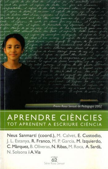 APRENDRE CIENCIES TOT APRENENT A ESCRIURE | 9788429753233 | SANMARTI; CALVET; CUSTODIO; ESTANYA; FRANCO; GARCI | Llibreria Drac - Llibreria d'Olot | Comprar llibres en català i castellà online