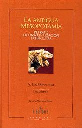 ANTIGUA MESOPOTAMIA, LA. RETRATO CIVILIZACION EXTINGUIDA | 9788424923686 | OPPENHEIM, A. LEO | Llibreria Drac - Llibreria d'Olot | Comprar llibres en català i castellà online