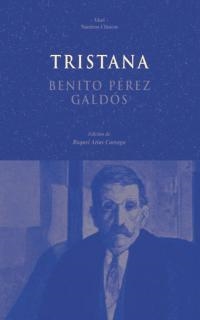 TRISTANA | 9788446016434 | PEREZ GALDOS, BENITO | Llibreria Drac - Llibreria d'Olot | Comprar llibres en català i castellà online