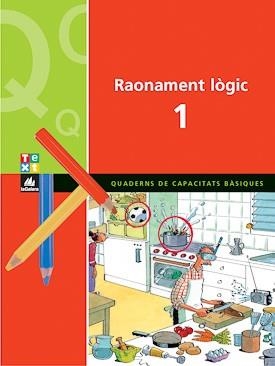 RAONAMENT LOGIC 1 QUADERN DE CAPACITATS BASIQUES | 9788441208469 | BLANCH, XAVIER/ESPOT, LAURA | Llibreria Drac - Llibreria d'Olot | Comprar llibres en català i castellà online