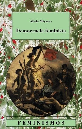 DEMOCRACIA FEMINISTA | 9788437620800 | MIYARES, ALICIA | Llibreria Drac - Llibreria d'Olot | Comprar llibres en català i castellà online