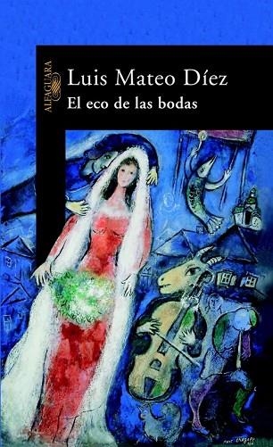 ECO DE LAS BODAS, EL | 9788420465326 | MATEO DIEZ, LUIS | Llibreria Drac - Librería de Olot | Comprar libros en catalán y castellano online