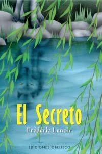 SECRETO, EL | 9788497770453 | LENOIR, FREDERIC | Llibreria Drac - Llibreria d'Olot | Comprar llibres en català i castellà online