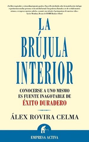 BRUJULA INTERIOR, LA | 9788495787484 | ROVIRA CELMA, ALEX | Llibreria Drac - Llibreria d'Olot | Comprar llibres en català i castellà online