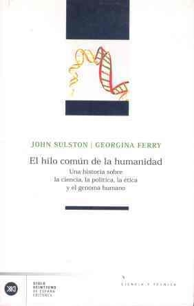 HILO COMUN DE LA HUMANIDAD | 9788432311376 | SULSTON, JOHN-FERRY, GEORGINA | Llibreria Drac - Llibreria d'Olot | Comprar llibres en català i castellà online