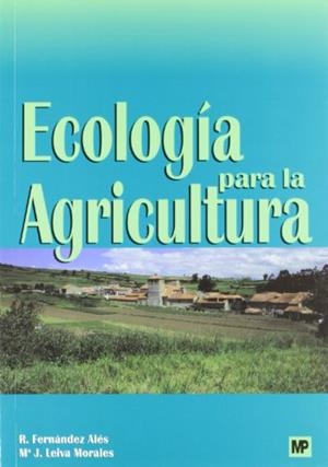 ECOLOGIA PARA LA AGRICULTURA | 9788484760856 | FERNANDEZ ALES, R./ LEIVA MORALES, M.J. | Llibreria Drac - Llibreria d'Olot | Comprar llibres en català i castellà online