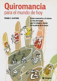 QUIROMANCIA PARA EL MUNDO DE HOY | 9788478710829 | CLIFFORD, FRANK C. | Llibreria Drac - Llibreria d'Olot | Comprar llibres en català i castellà online