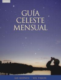 GUIA CELESTE MENSUAL | 9788483233597 | RIDPATH, IAN; W. TIRION | Llibreria Drac - Llibreria d'Olot | Comprar llibres en català i castellà online