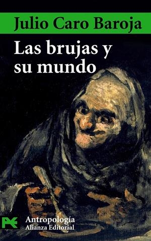 BRUJAS Y SU MUNDO, LAS | 9788420677774 | CARO BAROJA, JULIO | Llibreria Drac - Llibreria d'Olot | Comprar llibres en català i castellà online