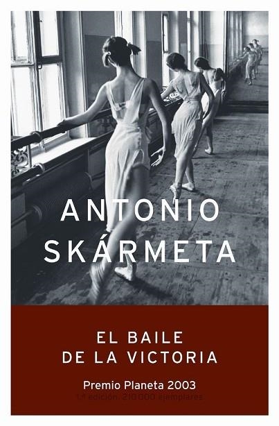 BAILE DE LA VICTORIA, EL  -PREMIO PLANETA 2003- | 9788408050049 | SKÁRMETA, ANTONIO | Llibreria Drac - Llibreria d'Olot | Comprar llibres en català i castellà online