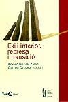 EXILI INTERIOR REPRESA I TRANSICIO | 9788484376484 | BRU DE SALA, XAVIER; C. DROPEZ | Llibreria Drac - Llibreria d'Olot | Comprar llibres en català i castellà online