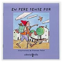 PERE SENSE POR, EN ( VULL LLEGIR ) | 9788466107037 | SALVÀ, FRANCESC | Llibreria Drac - Llibreria d'Olot | Comprar llibres en català i castellà online