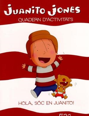 JUANITO JONES QUADERN D'ACTIVITATS : HOLA, SOC EN JUANITO | 9788447404148 | Llibreria Drac - Llibreria d'Olot | Comprar llibres en català i castellà online