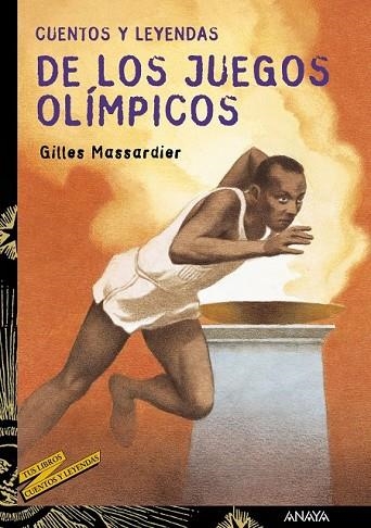 CUENTOS Y LEYENDAS DE LOS JUEGOS OLIMPICOS | 9788466727082 | MASSARDIER, GILLES | Llibreria Drac - Llibreria d'Olot | Comprar llibres en català i castellà online