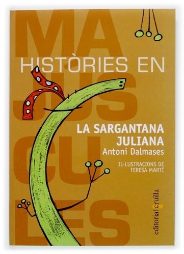 SARGANTANA JULIANA, LA | 9788466106979 | DALMASES, ANTONI | Llibreria Drac - Llibreria d'Olot | Comprar llibres en català i castellà online