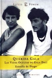 QUERIDA GALA.  LAS VIDAS OCULTAS DE GALA DALI | 9788467013030 | DIEGO, ESTRELLA DE | Llibreria Drac - Librería de Olot | Comprar libros en catalán y castellano online