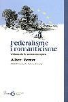 FEDERALISME I ROMANTICISME -XXIII PREMI CARLES RAHOLA D'ASSA | 9788484375630 | FERRER, ALBERT | Llibreria Drac - Llibreria d'Olot | Comprar llibres en català i castellà online