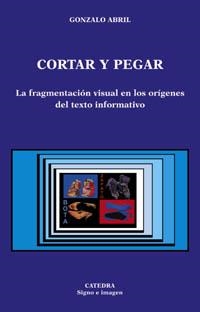 CORTAR Y PEGAR | 9788437621029 | ABRIL, GONZALO | Llibreria Drac - Llibreria d'Olot | Comprar llibres en català i castellà online