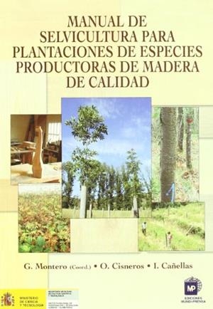 MANUAL DE SEVICULTURA PARA PLANTACIONES DE ESPECIES | 9788484761013 | MONTERO,G-CISNEROS,O. | Llibreria Drac - Llibreria d'Olot | Comprar llibres en català i castellà online