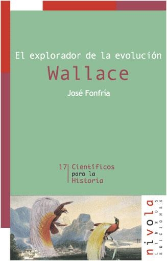 WALLACE EL EXPLORADOR DE LA EVOLUCION | 9788495599759 | FONFRIA, JOSE | Llibreria Drac - Llibreria d'Olot | Comprar llibres en català i castellà online