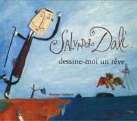 SALVADOR DALI DESSINE-MOI UN REVE | 9788484881308 | GISBERT, MONTSE | Llibreria Drac - Llibreria d'Olot | Comprar llibres en català i castellà online