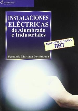 INSTALACIONES ELECTRICAS DE ALUMBRADO E INDUSTRIALES | 9788428328579 | MARTINEZ DOMINGUEZ, FERNANDO | Llibreria Drac - Llibreria d'Olot | Comprar llibres en català i castellà online