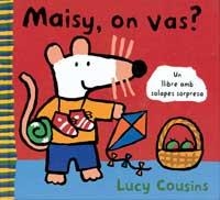 MAISY ON VAS? | 9788484881032 | COUSINS, LUCY | Llibreria Drac - Llibreria d'Olot | Comprar llibres en català i castellà online