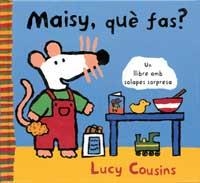 MAISY QUE FAS? | 9788484881056 | COUSINS, LUCY | Llibreria Drac - Llibreria d'Olot | Comprar llibres en català i castellà online