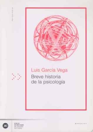 BREVE HISTORIA DE LA PSICOLOGIA | 9788432311369 | GARCIA VEGA, LUIS | Llibreria Drac - Llibreria d'Olot | Comprar llibres en català i castellà online