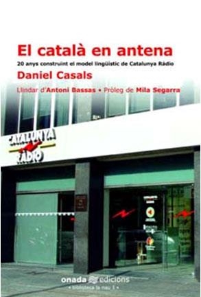 CATALA EN ANTENA, EL | 9788493344108 | BASSAS, ANTONI | Llibreria Drac - Llibreria d'Olot | Comprar llibres en català i castellà online