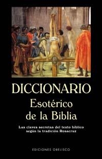 DICCIONARIO ESOTERICO DE LA BIBLIA | 9788477209713 | ANONIMO | Llibreria Drac - Llibreria d'Olot | Comprar llibres en català i castellà online