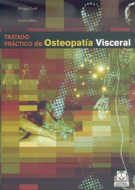 TRATADO PRACTICO DE OSTEOPATIA VISCERAL | 9788480197281 | CURTIL, P-METRA,A. | Llibreria Drac - Llibreria d'Olot | Comprar llibres en català i castellà online