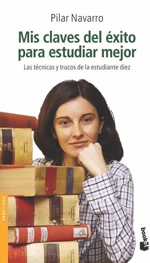 MIS CLAVES DEL EXITO PARA ESTUDIAR MEJOR | 9788408050186 | NAVARRO, PILAR | Llibreria Drac - Llibreria d'Olot | Comprar llibres en català i castellà online