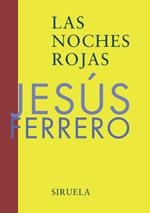 NOCHES ROJAS, LAS | 9788478447633 | FERRERO, JESUS | Llibreria Drac - Llibreria d'Olot | Comprar llibres en català i castellà online