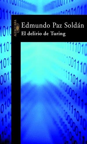 DELIRIO DE TURING, EL | 9788420400969 | PAZ SOLDAN, EDMUNDO | Llibreria Drac - Llibreria d'Olot | Comprar llibres en català i castellà online